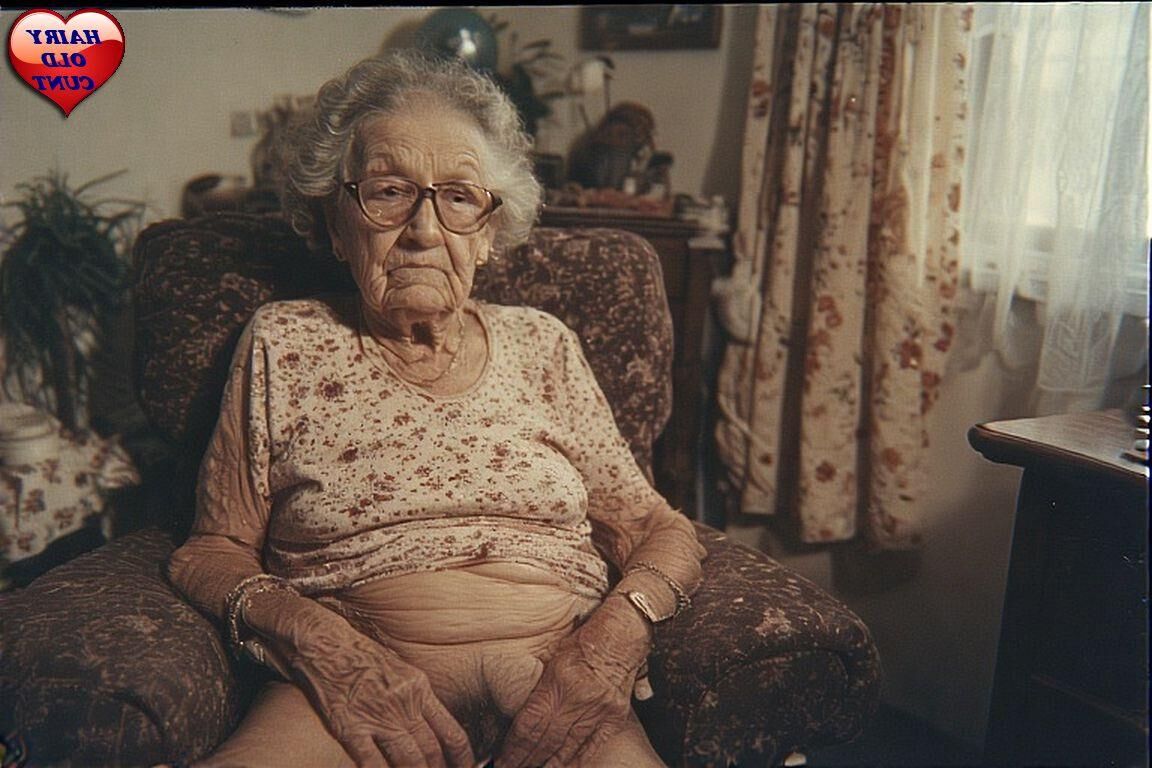 VERY OLD LADIES WITH HAIRY CUNTS SPECIAL REQUEST