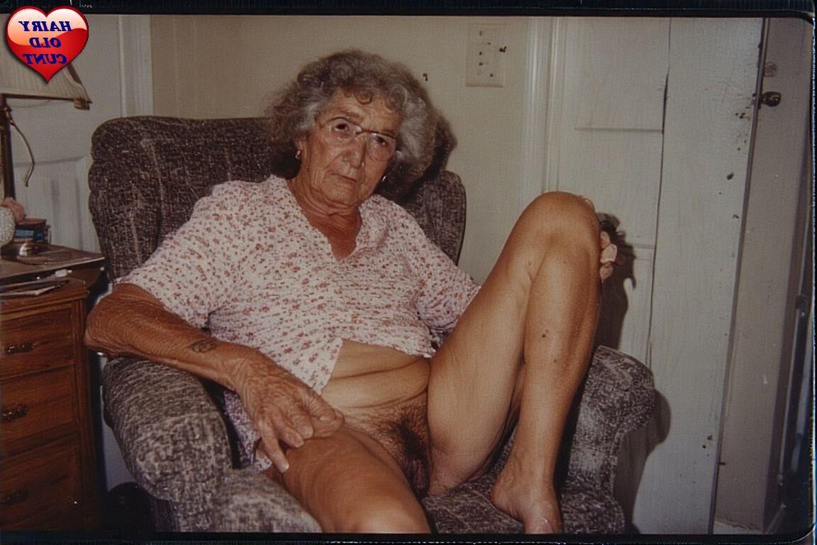 VERY OLD LADIES WITH HAIRY CUNTS SPECIAL REQUEST