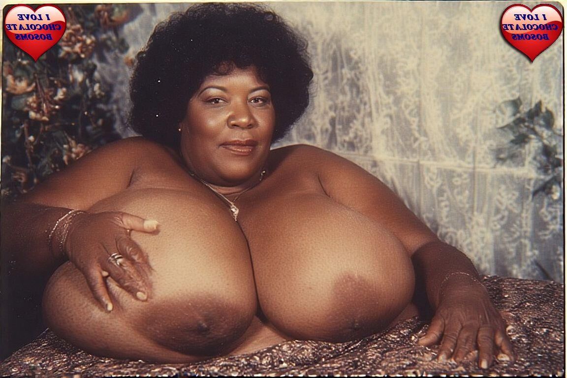 BIG and BEAUTIFUL MATURE CHOCOLATE BOSOMS