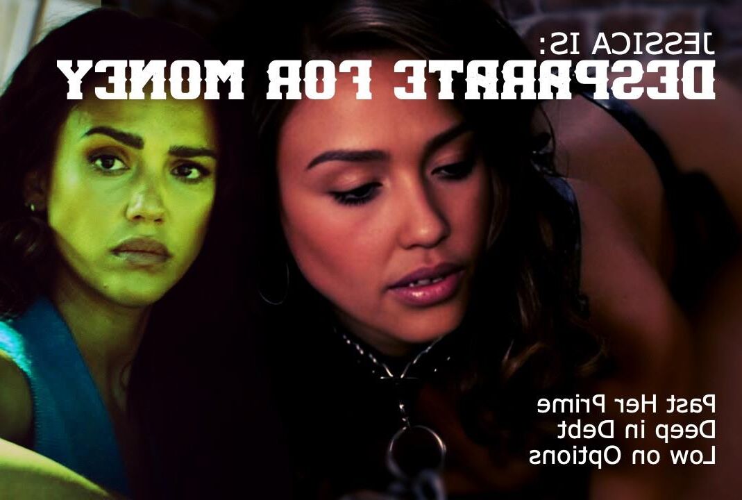 Jessica is: Desparate for Money